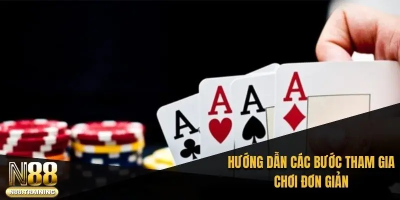 Hướng dẫn các bước tham gia chơi đơn giản 