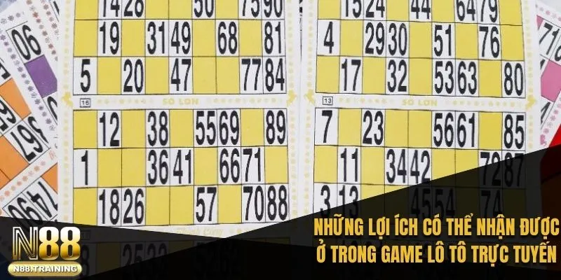 Những lợi ích có thể nhận được ở trong game lô tô trực tuyến 2025
