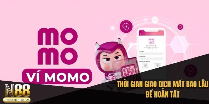 Thời gian giao dịch mất bao lâu để hoàn tất